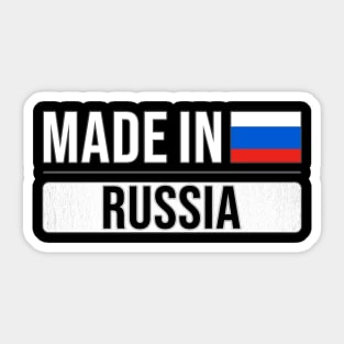 Made In Russia - Gift for Russian With Roots From Russia Sticker
